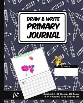 Paperback Draw & Write Primary Journal: School Design (15) - Kids Primary Drawing Writing Journal - Story Notebook For Home & School [Classic] Book