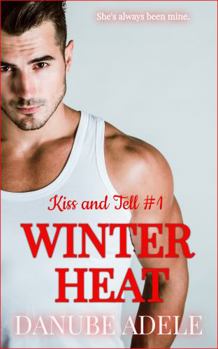 Paperback Winter Heat (Kiss and Tell) Book