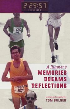 Paperback A Runner's Memories, Dreams, Reflections Book