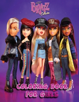 Paperback Bratz coloring book for girls: Color Me Fashion & BeautyGorgeous Beauty Fashion Style & Other Cute Designs Book