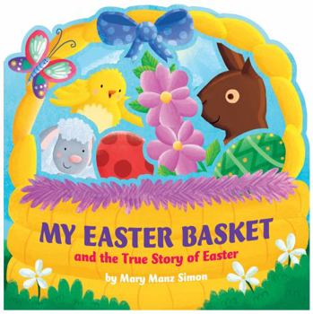 Board book My Easter Basket: The True Story of Easter Book