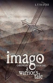 A Warrior's Tale - Book #1 of the Imago Chronicles