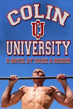 Colin University - Book #31 of the Verona Gay Youth Chronicles