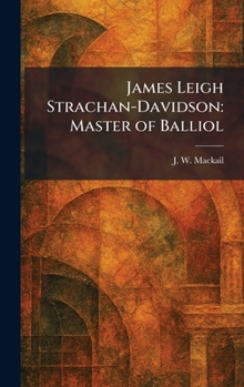James Leigh Strachan-Davidson: Master of Balliol