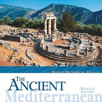 The Ancient Mediterranean - Book  of the World Historical Atlases