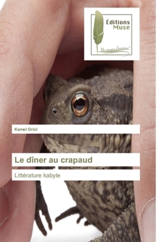 Le dîner au crapaud: Littérature kabyle