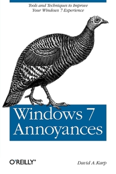 Paperback Windows 7 Annoyances: Tips, Secrets, and Solutions Book