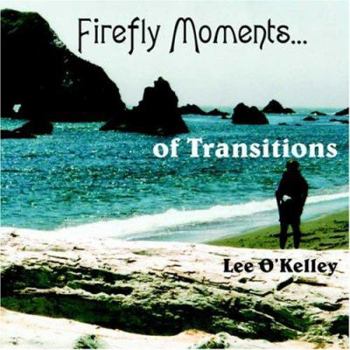 Paperback Firefly Moments...: of Transitions Book