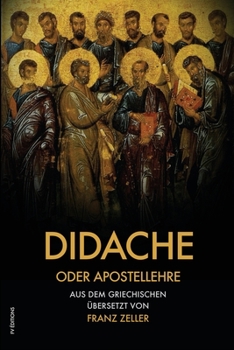 Didache oder Apostellehre: Und der Barnabasbrief (großdruck) (German Edition)