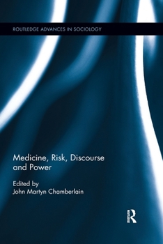 Paperback Medicine, Risk, Discourse and Power Book