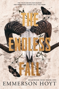 Paperback The Endless Fall: Deadwood Duet Book 1 Book