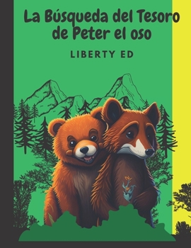 Paperback La Búsqueda del Tesoro de Peter el Oso [Spanish] Book