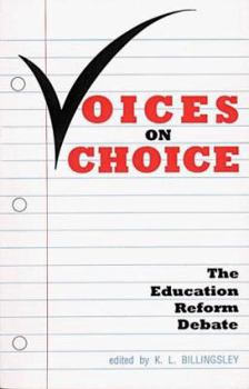 Paperback Voices of Choice: The Education Reform Debate Book