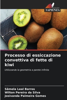 Paperback Processo di essiccazione convettiva di fette di kiwi [Italian] Book