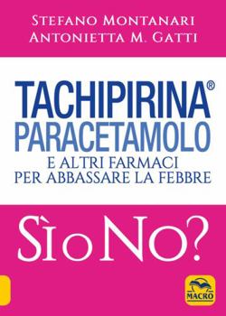 Paperback "Tachipirina?, paracetamolo e altri farmaci per abbassare la febbre. S? o no?" [Italian] Book