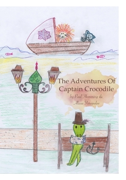 Paperback The Adventures of Captain Crocodile Book