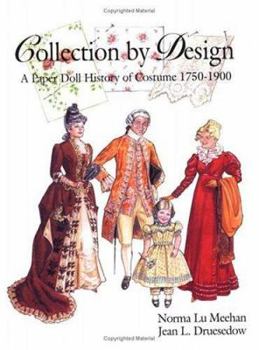 Paperback Collection by Design: A Paper Doll History of Costume 1750-1900 Book