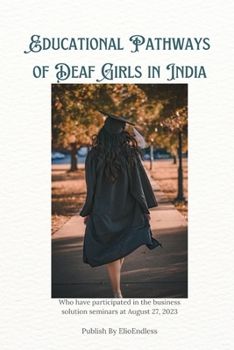 Paperback Educational Pathways of Deaf Girls in India Book