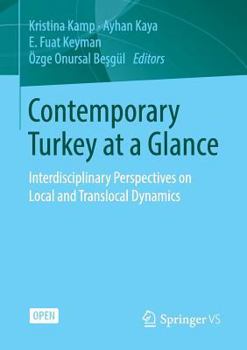 Paperback Contemporary Turkey at a Glance: Interdisciplinary Perspectives on Local and Translocal Dynamics Book