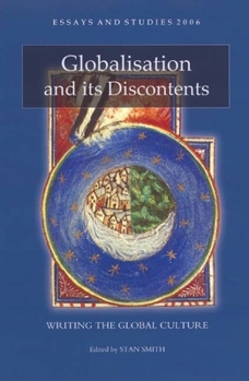 Hardcover Globalisation and Its Discontents: Writing the Global Culture Book