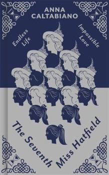 The Seventh Miss Hatfield - Book #1 of the Seventh Miss Hatfield