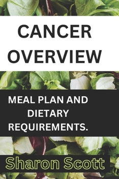 Paperback Cancer overview: Meal plan and dietary requirements Book