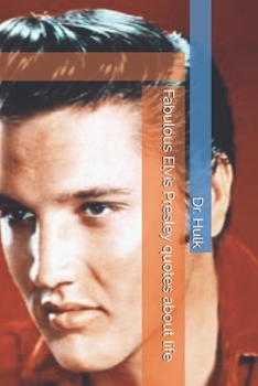 Paperback Fabulous Elvis Presley quotes about life Book