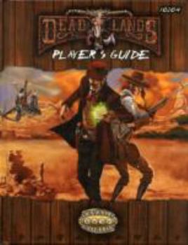 Hardcover Deadlands Reloaded Player's Guide (S2P10204) Book