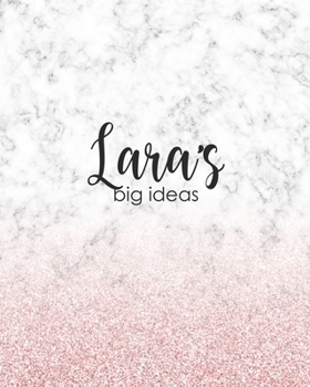 Paperback Lara's Big Ideas: Personalized Notebook - 8x10 Lined Women's Journal Book