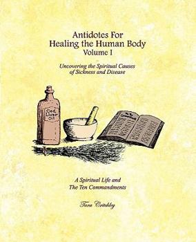 Paperback Antidotes for Healing the Human Body Volume I Book