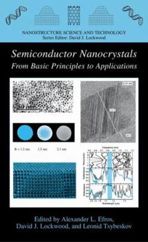 Hardcover Semiconductor Nanocrystals: From Basic Principles to Applications Book