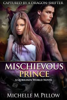 Paperback Mischievous Prince: A Qurilixen World Novel Book