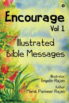 Paperback Encourage Vol 1: Illustrated Bible Messages Book