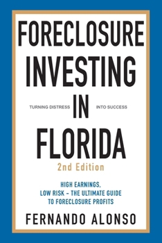 Paperback Foreclosure Investing in Florida: Turning Distress into Success Book