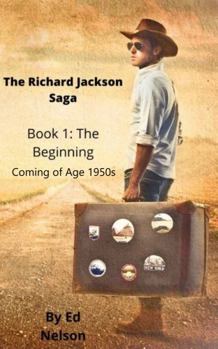 Paperback The Richard Jackson Saga: Book 1 The Beginning Book