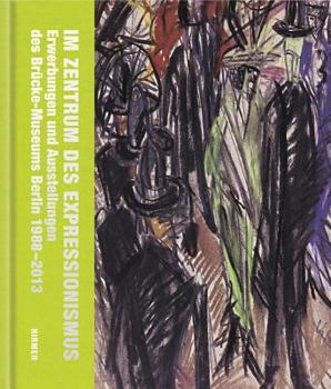 Hardcover Im Zentrum Des Expressionismus: Ein Jubiläumsband [German] Book