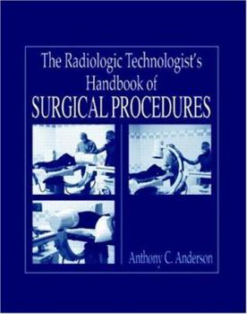 Hardcover Radiology Technologist's Handbook to Surgical Procedures Book