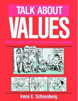 Paperback Talk about Values: Conversation Skills for Intermediate Students Book