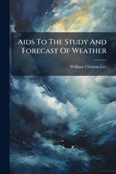 Paperback Aids To The Study And Forecast Of Weather Book