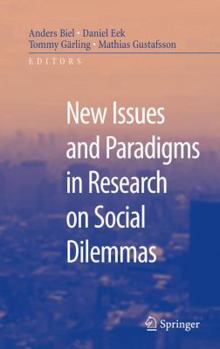 Hardcover New Issues and Paradigms in Research on Social Dilemmas Book