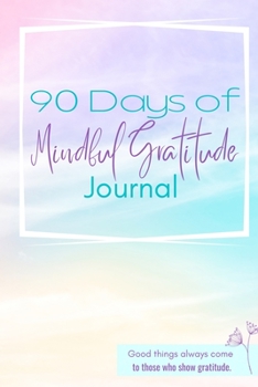 Paperback 90 Day Mindful Gratitude Journal Book