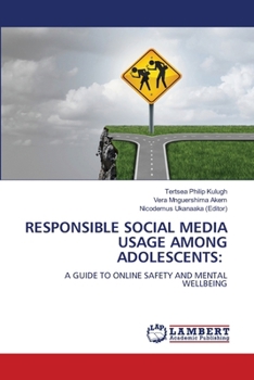 Paperback Responsible Social Media Usage Among Adolescents Book