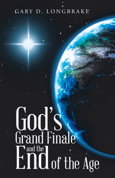 Paperback God's Grand Finale and the End of the Age Book