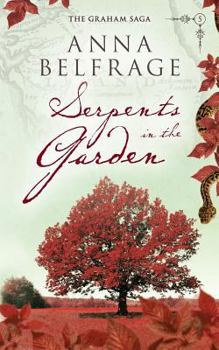 Serpents in the Garden - Book #5 of the Graham Saga