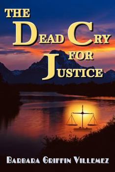 Paperback The Dead Cry for Justice Book