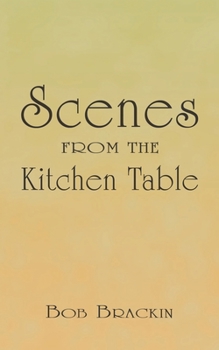 Paperback Scenes from the Kitchen Table Book