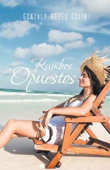 Paperback Rumbos Opuestos [Spanish] Book