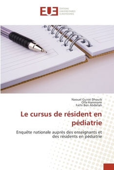 Le cursus de résident en pédiatrie (French Edition)