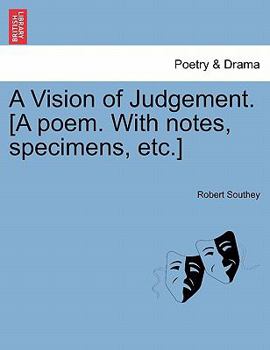 Paperback A Vision of Judgement. [A Poem. with Notes, Specimens, Etc.] Book