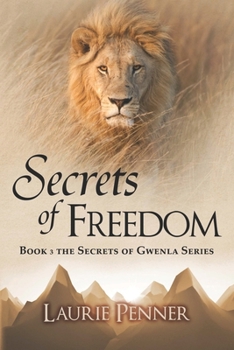 Secrets of Freedom - Book #3 of the Secrets of Gwenla